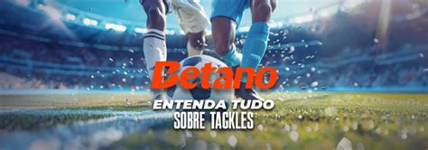 tackles tradução betano - O que é Tackles Betano e como apostar? 